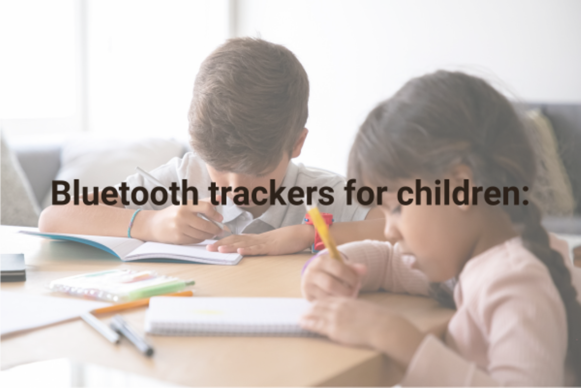 Bluetooth trackers for children: Pros and cons