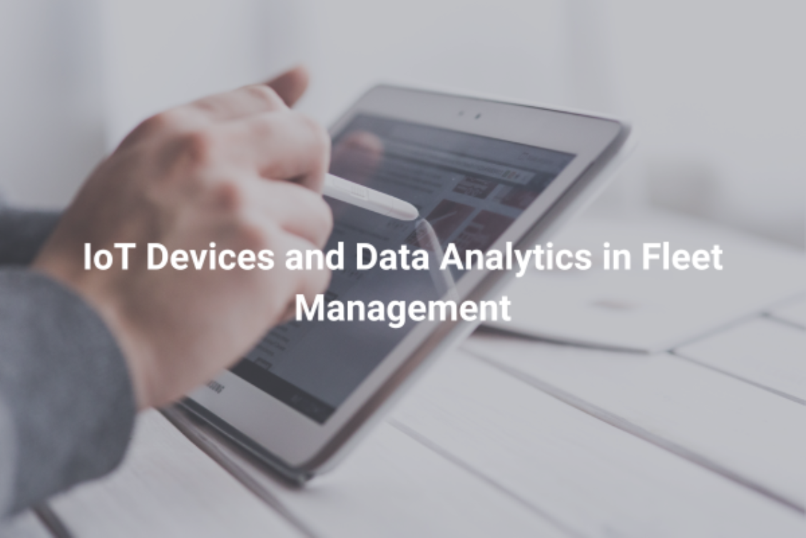 IoT Devices and Data Analytics in Fleet Management