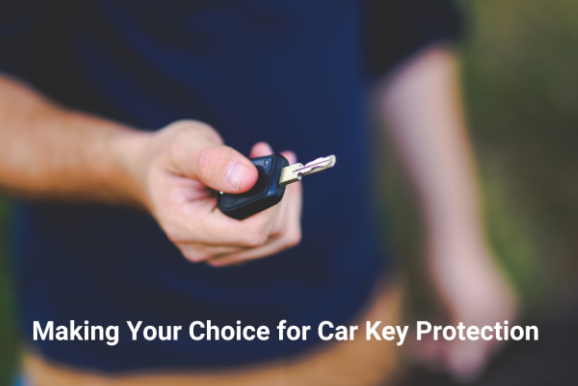 Making Your Choice for Car Key Protection