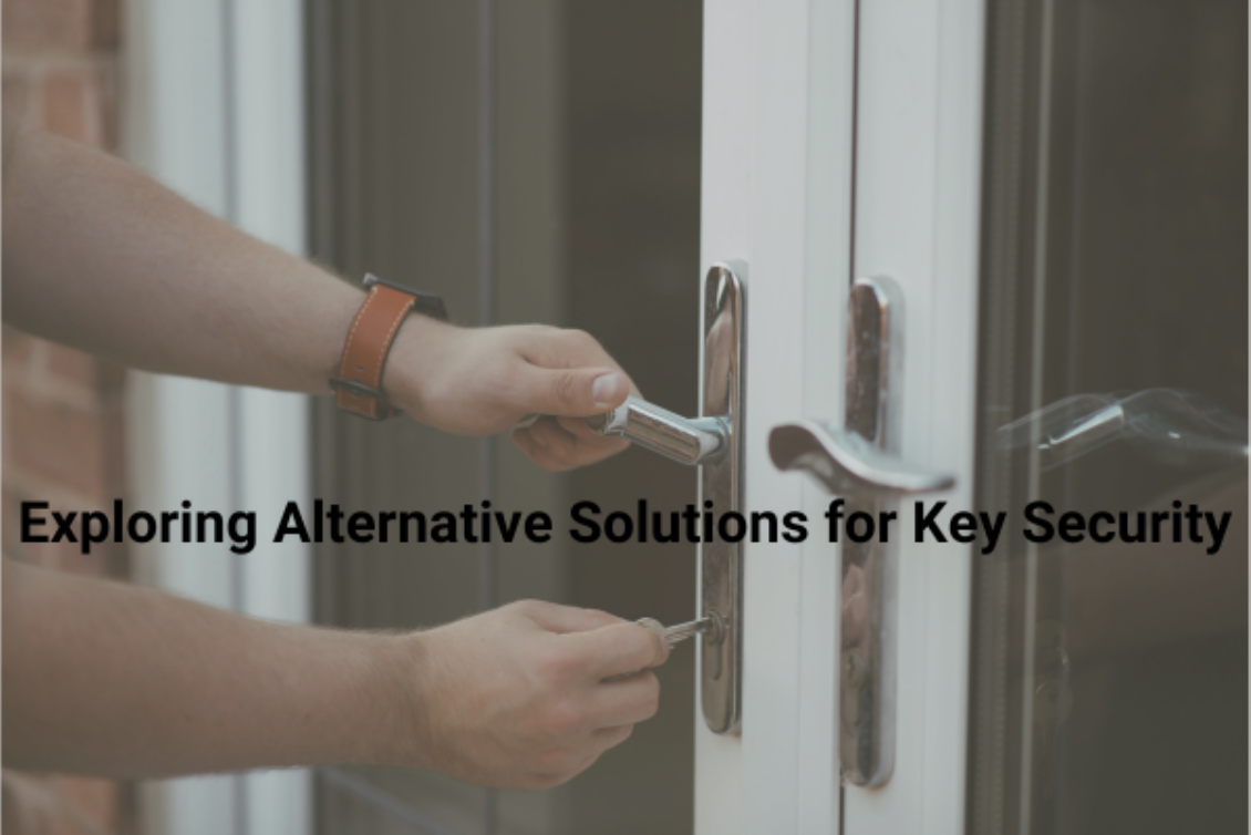 Exploring Alternative Solutions for Key Security